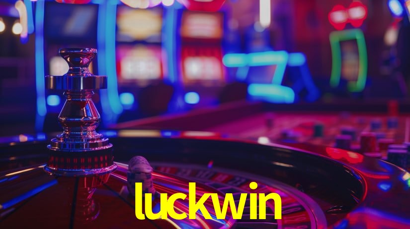 luckwin,luckwin bet